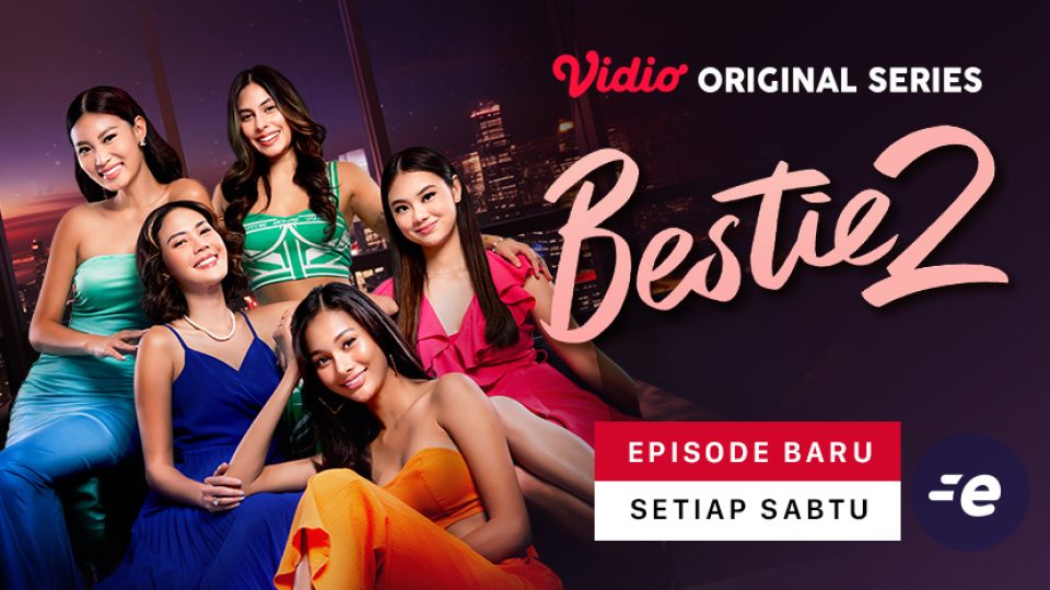 Vidio Original Series Bestie 2 di Vidio