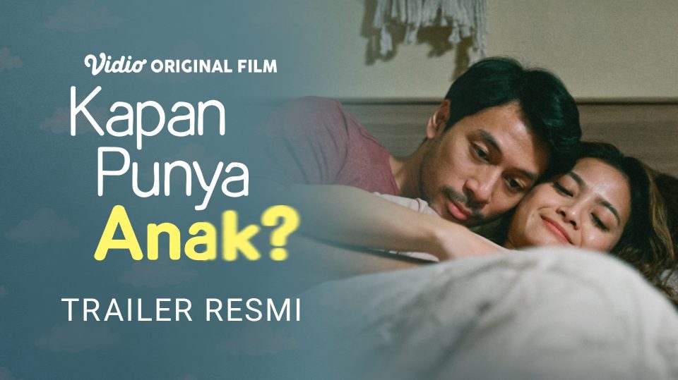 Trailer Film Kapan Punya Anak?