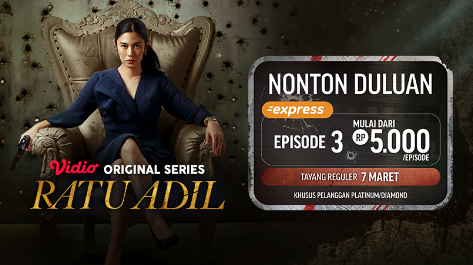 Nonton duluan episode 3 Ratu Adil di Vidio