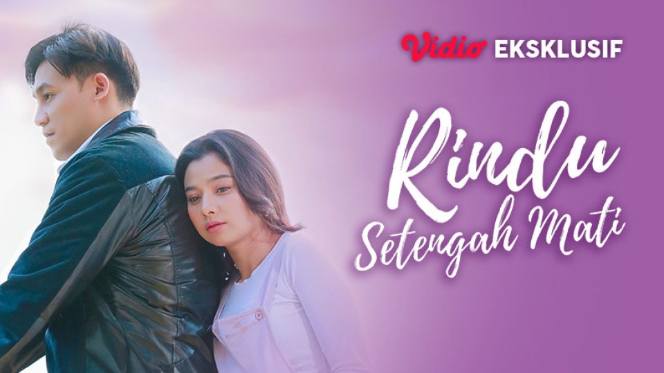 Streaming Rindu Setengah Mati di Vidio