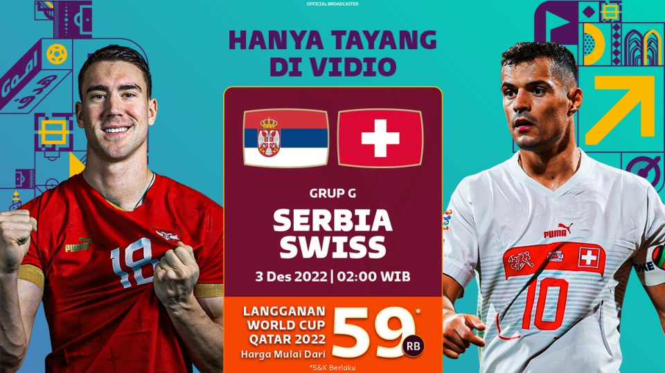 Jadwal dan Link Live Streaming Piala Dunia 2022: Serbia vs Swiss, Eksklusif Hanya di Vidio!