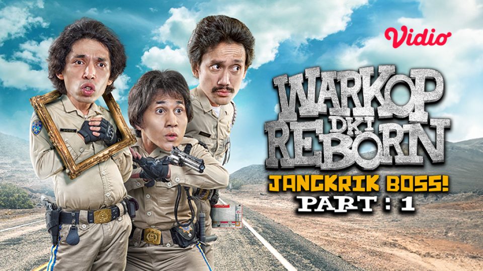 Nonton Warkop DKI Reborn: Jangkrik Boss Part 1, Hanya di Vidio!
