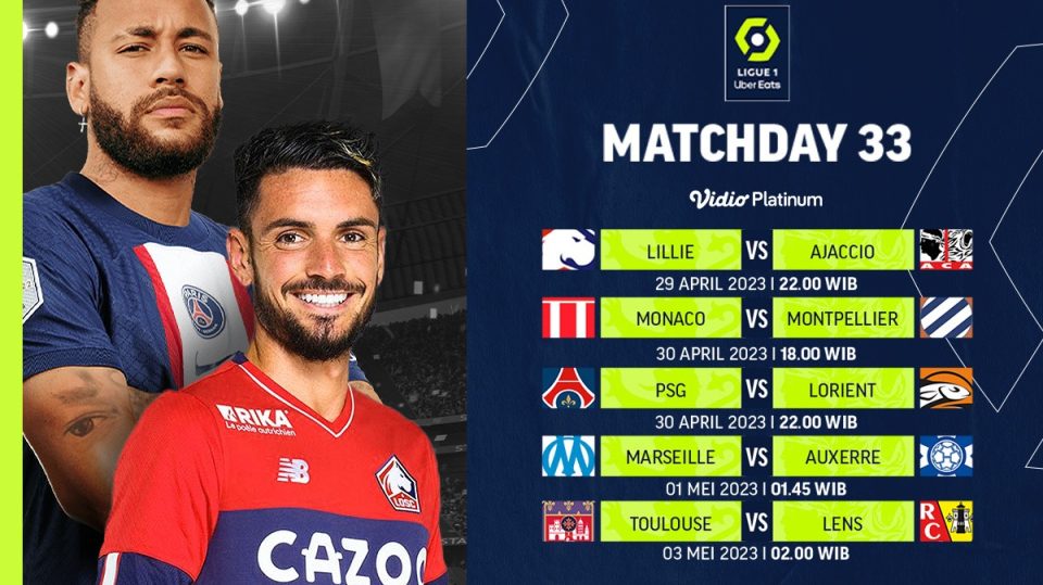 Jadwal Live Streaming Liga Prancis Matchweek 33