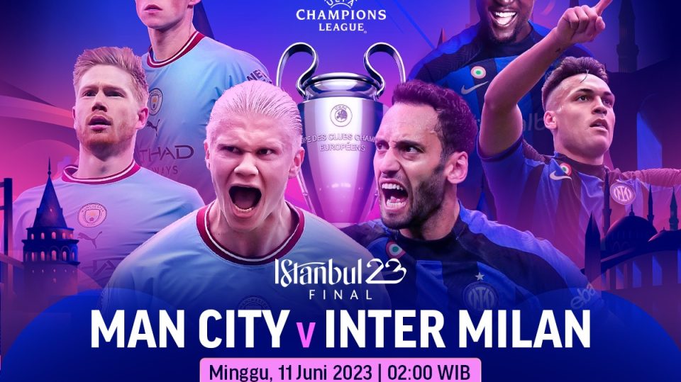 Final Liga Champions : Manchester City vs Inter Milan