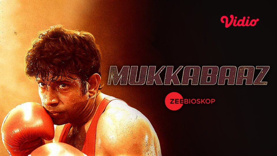 Mukkabaaz.