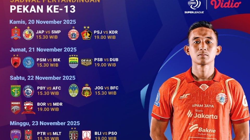 Jadwal BRI Super League pekan ke-13. Saksikan eksklusif d Vidio.