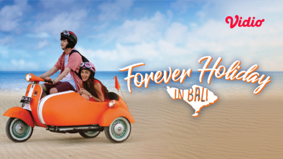 sinopsis Forever Holiday in Bali